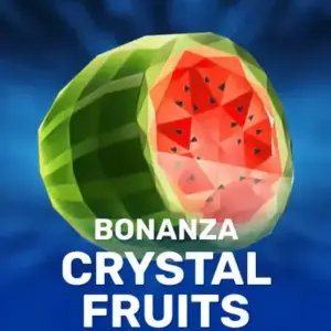 Crystal Fruits Bonanza