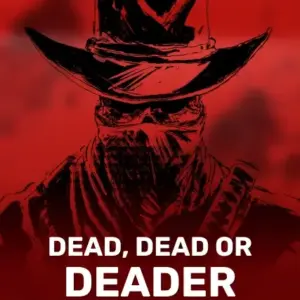 Dead, Dead, or Deader