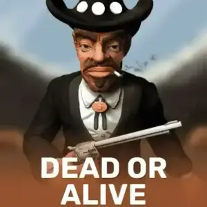 Dead or Alive