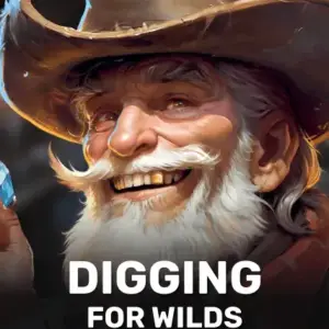 Digging For Wilds