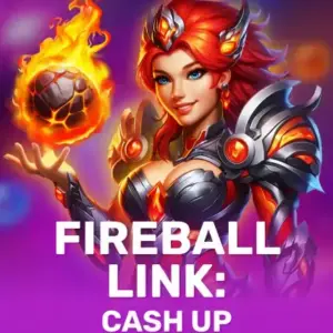 Fireball Link: CASH UP