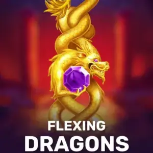 Flexing Dragons