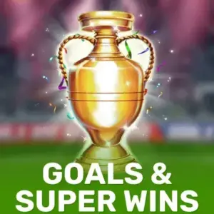Goals & Super Wins