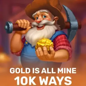 Gold Is All Mine 10K Ways