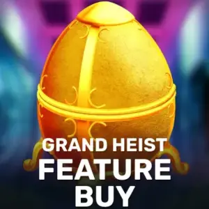 Grand Heist Feature Buy
