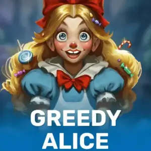 Greedy Alice