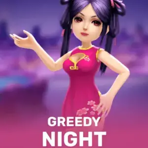 Greedy Night