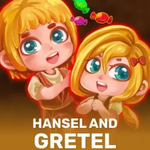Hansel and Gretel