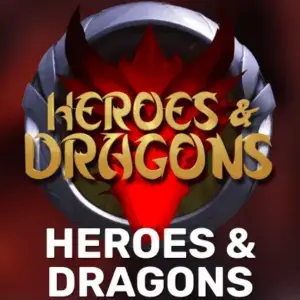 Heroes & Dragons