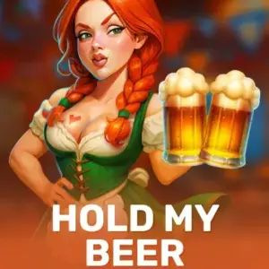 Hold My Beer