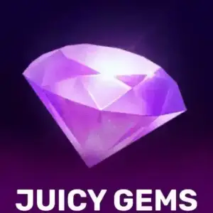 Juicy Gems