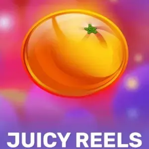 Juicy Reels