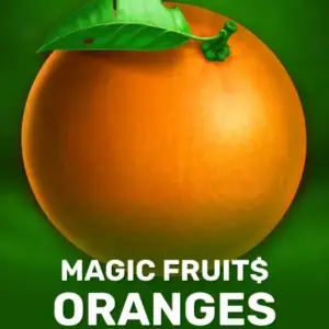 Magic Fruit$ Oranges