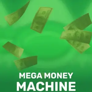 Mega Money Machine