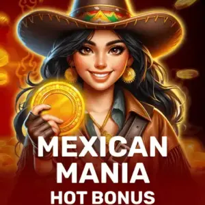 Mexican Mania: Hot Bonus