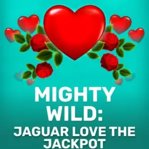 Mighty Wild: Jaguar Love the Jackpot