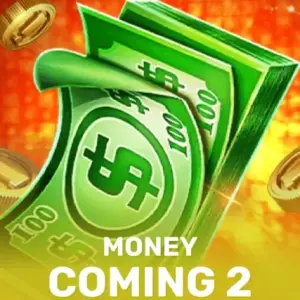 Money Coming 2