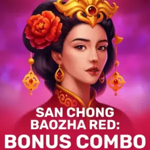 San Chong BaoZha Red: Bonus Combo