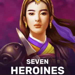Seven Heroines