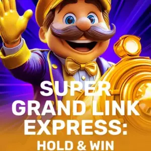 Super Grand Link Express: Hold & Win