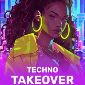 Techno Takeover