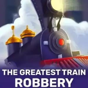 The Greatest Train Robbery
