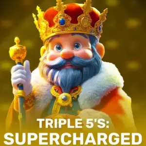 Triple 5's: Supercharged
