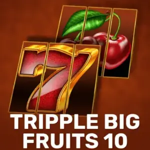 Tripple Big Fruits 10
