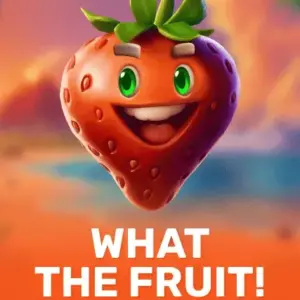 What The Fruit!