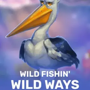 Wild Fishin' Wild Ways