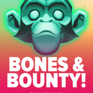 Bones & Bounty!