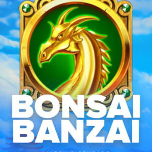 Bonsai Banzai