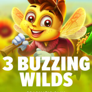 3 Buzzing Wilds