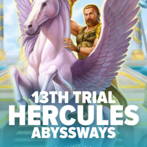 13th Trial Hercules Abyssways