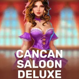 Cancan Saloon Deluxe