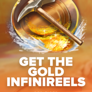 Get The Gold InfiniReels