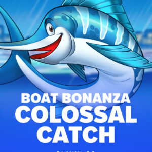 Boat Bonanza Colossal Catch