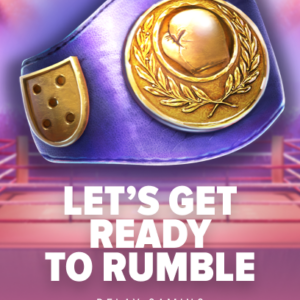 Let’s Get Ready To Rumble