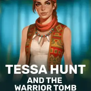 Tessa Hunt and the Warrior Tomb